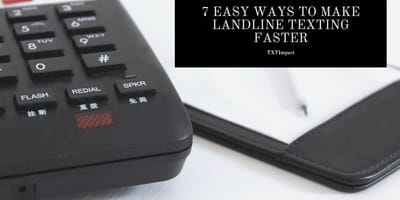 7 Easy Ways To Make Landline Texting Faster .jpeg