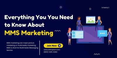 Everything You Need to Know About MMS Marketing .jpeg